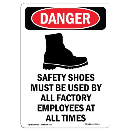 Signmission OSHA Sign, Shoes Must Be, 24in X 18in Aluminum, 18" W, 24" H, Portrait, OS-DS-A-1824-V-1569 OS-DS-A-1824-V-1569